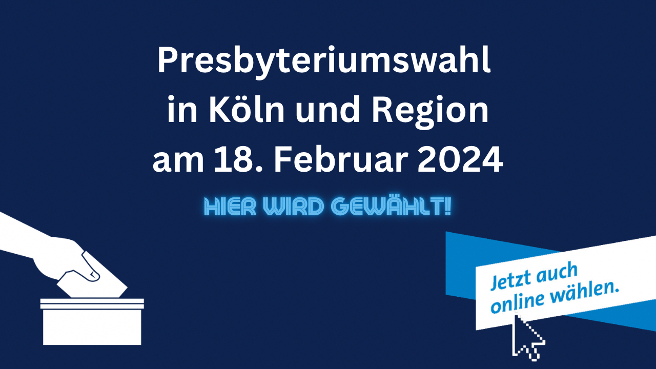 Du betrachtest gerade Presbyteriumswahl 2024 – hier wird gewählt