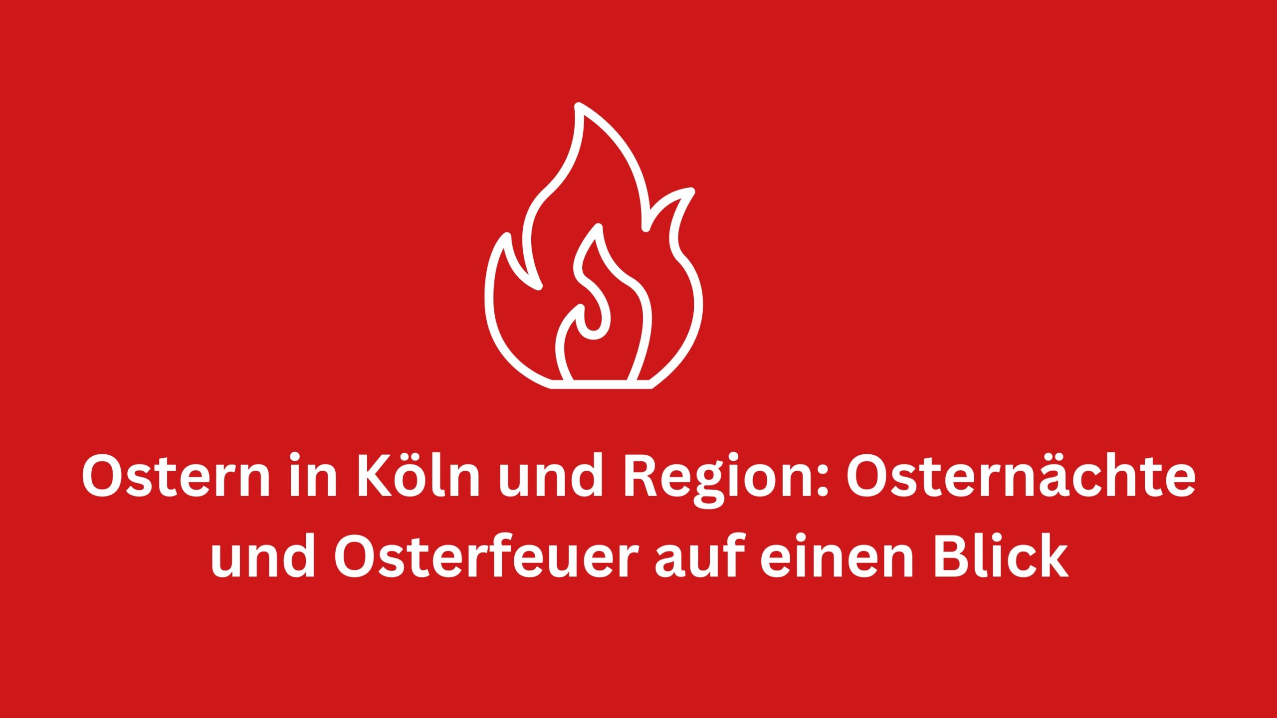 Read more about the article Kirche2go fragt: Was ist das Osterfest? Plus: Osternächte und Osterfeuer auf einen Blick